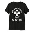 Emotional Support Human Do Not Pet T-Shirt - Streetwear Style for Adults - T-Shirt, Sweatshirt, Hoodie