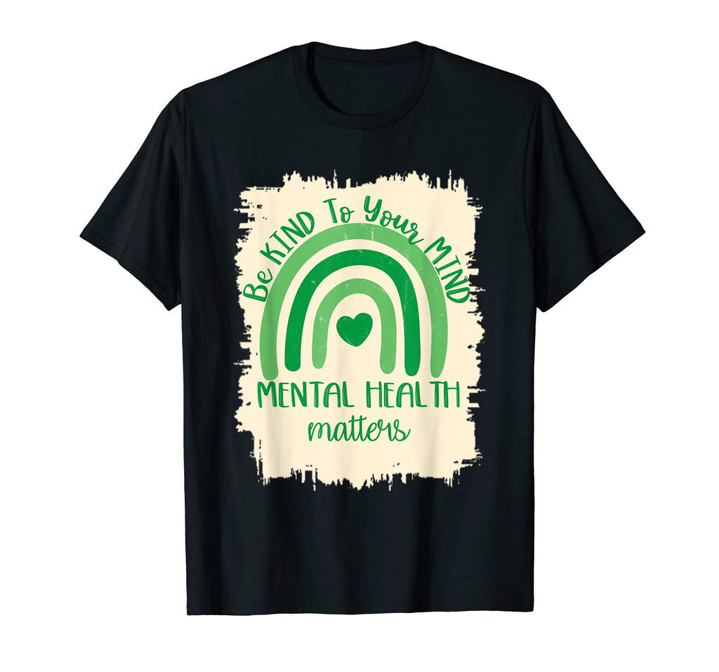 Be Kind To Your Mind Mental Health T-Shirt - Aesthetic Graphic for Adults - T-Shirt, Sweatshirt, Hoodie