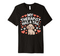 Therapy Poodle My Therapist Has Tail Brown T-Shirt - Graphic Print Unisex - T-Shirt, Sweatshirt, Hoodie