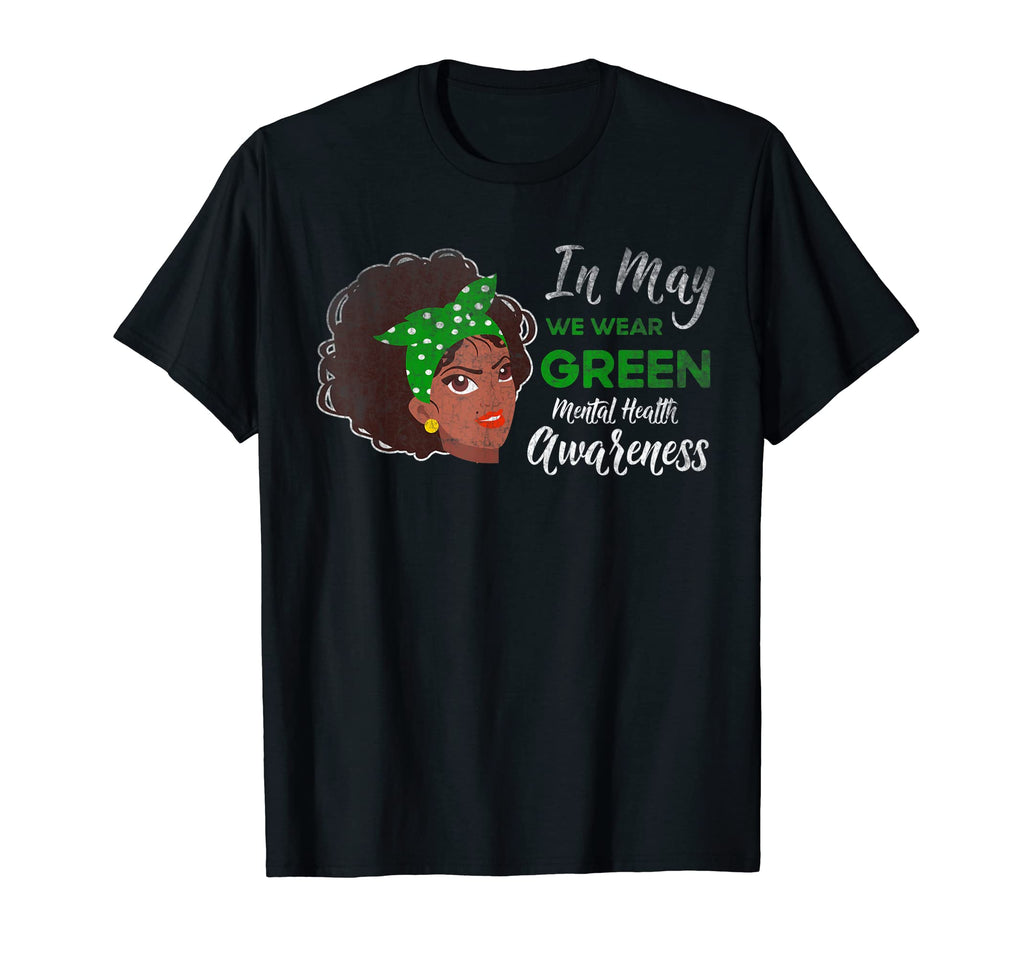 Black May We Wear Green Mental T-Shirt - Custom Art Print for Adults - T-Shirt, Sweatshirt, Hoodie