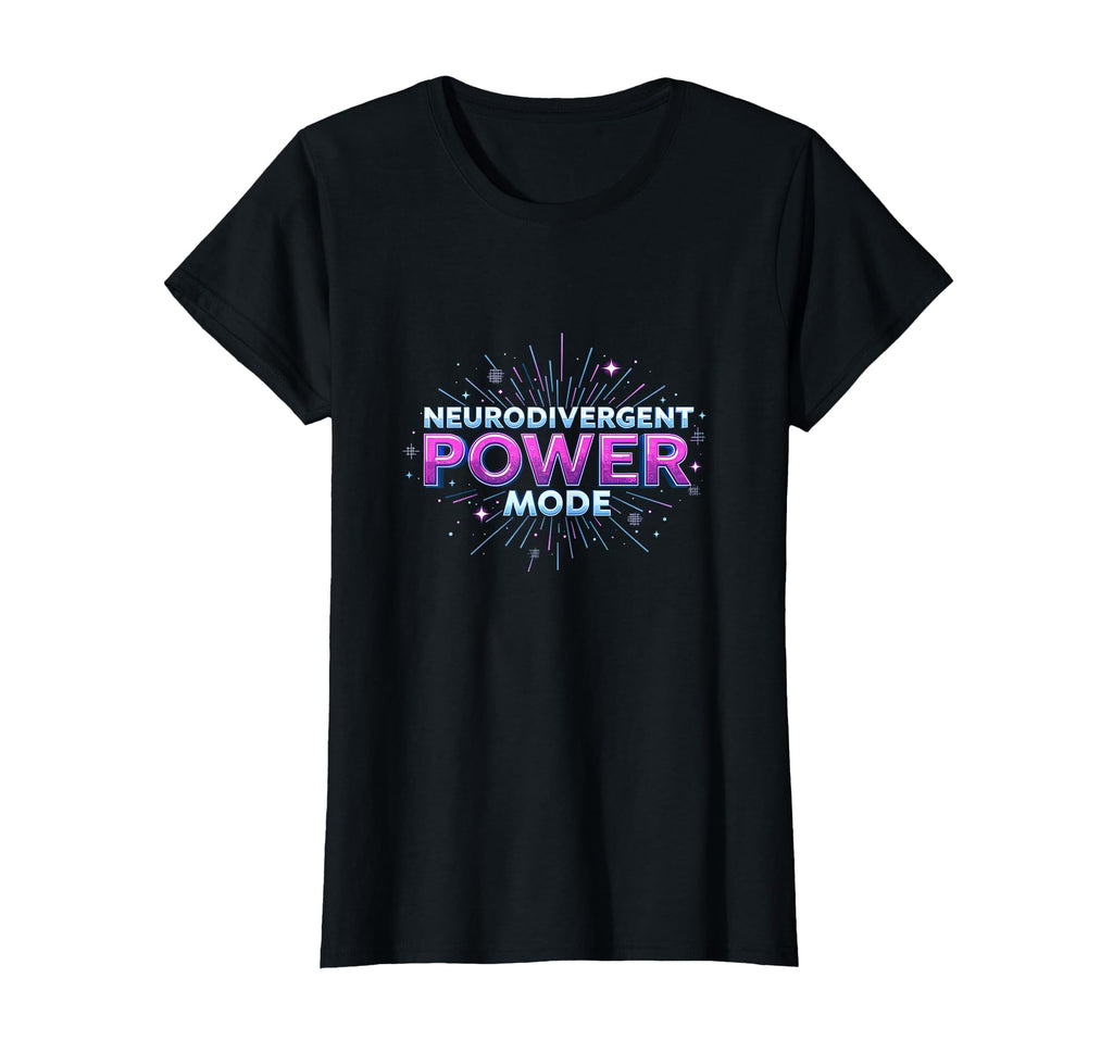 Neurodivergent Power Mode Autism Pride T-Shirt - Fun Novelty Design Unisex - T-Shirt, Sweatshirt, Hoodie