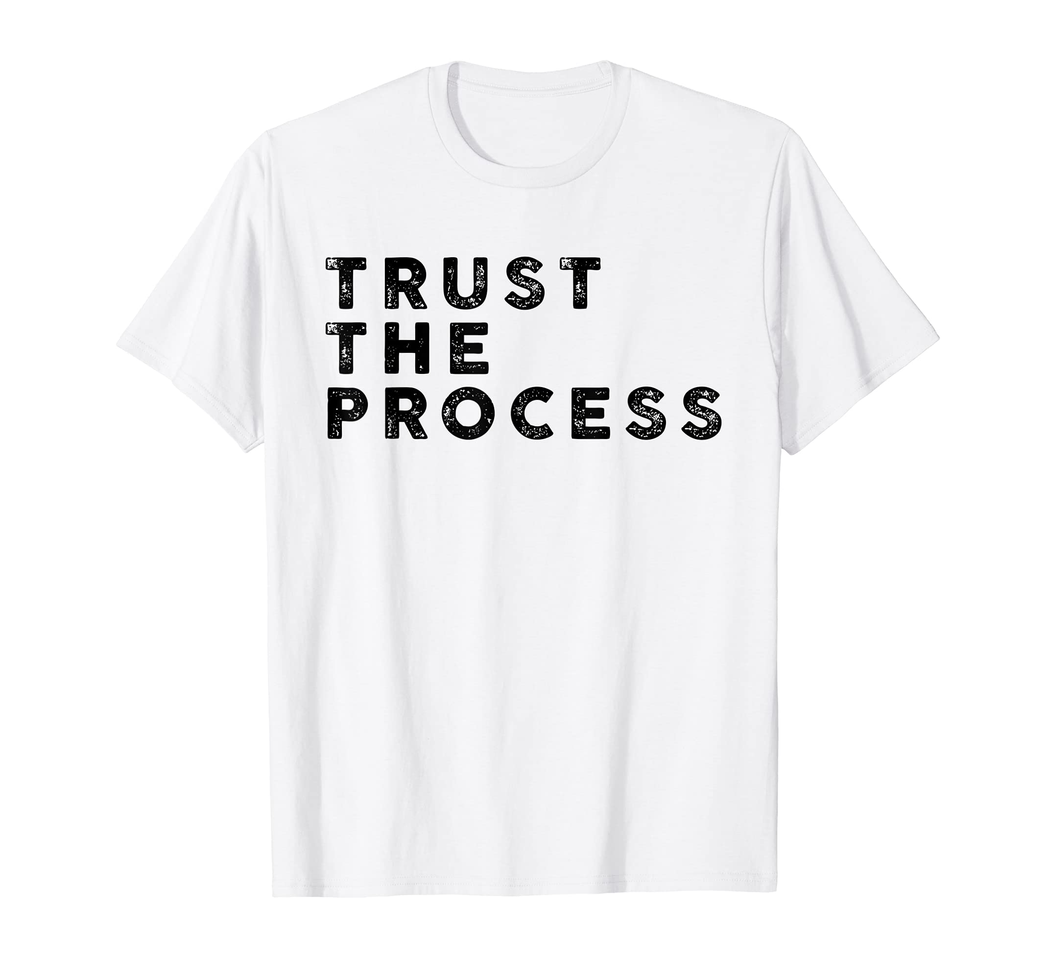 Trust Process Sports Slogan Motivational T-Shirt - Trendy Graphic Men Women - T-Shirt, Sweatshirt, Hoodie