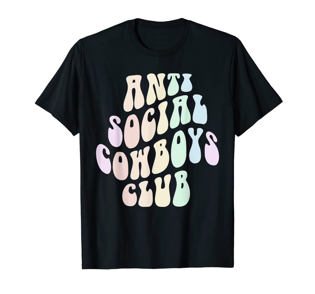 Funny Anti Social Cowboys Club T-Shirt - Trendy Graphic Men Women - T-Shirt, Sweatshirt, Hoodie