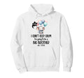 I Cant Keep Calm Im Going To Be Big Hoodie - Minimalist Print Unisex - T-Shirt, Sweatshirt, Hoodie