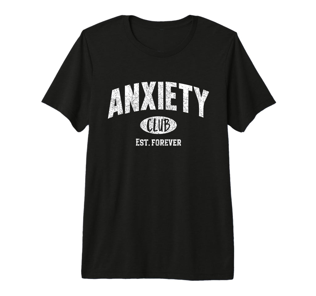Funny Anxiety Club Social Awkwardness T-Shirt - Trendy Graphic for Adults - T-Shirt, Sweatshirt, Hoodie