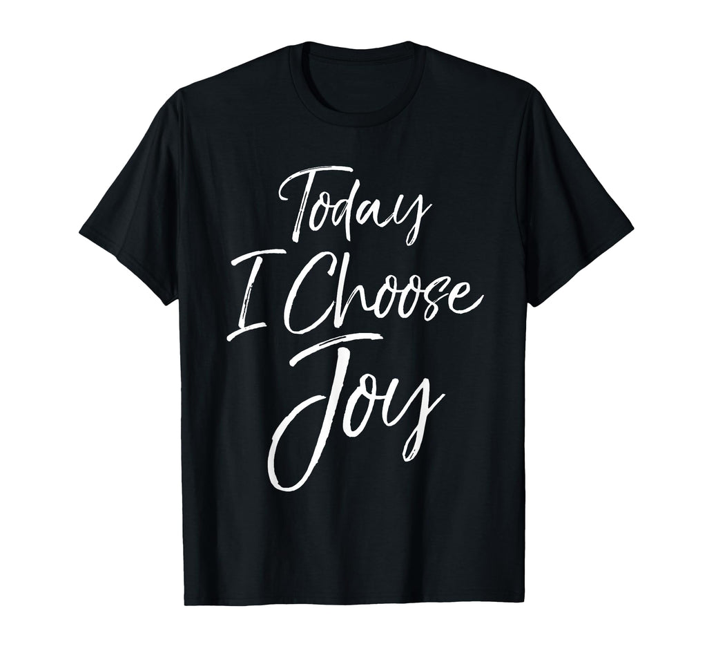 Today I Choose Joy Bold Christian T-Shirt - Aesthetic Graphic for Adults - T-Shirt, Sweatshirt, Hoodie