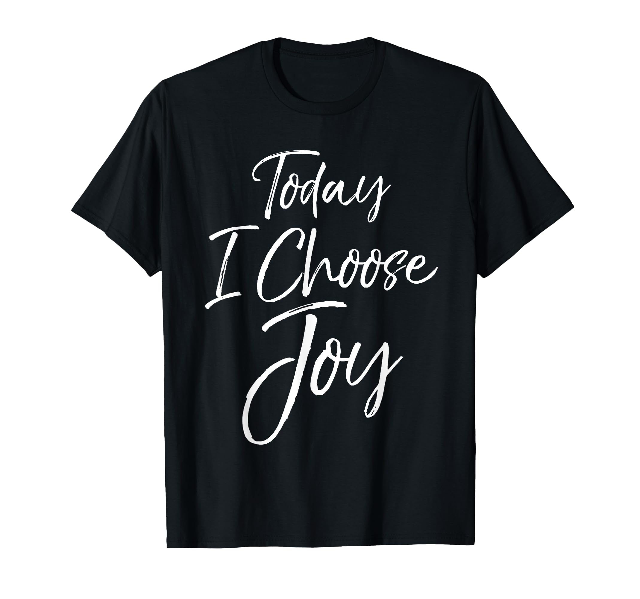 Today I Choose Joy Bold Christian T-Shirt - Aesthetic Graphic for Adults - T-Shirt, Sweatshirt, Hoodie