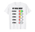 My Social Energy Low Battery Anti Social T-Shirt - Graphic Print Unisex - T-Shirt, Sweatshirt, Hoodie