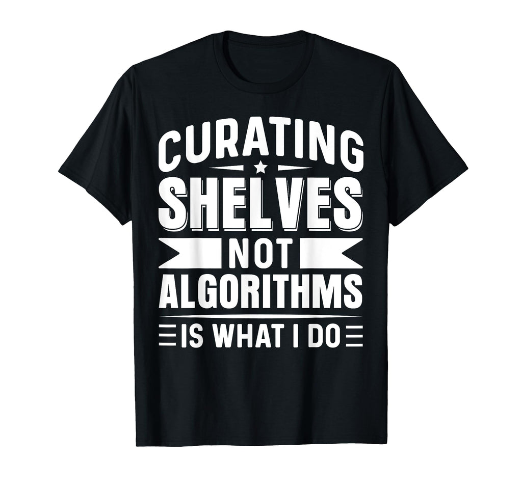 Bibliophiles T-Shirt - Casual Everyday Wear Unisex - T-Shirt, Sweatshirt, Hoodie