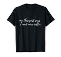 Therapy Shirts Therapist Says I T-Shirt - Casual Everyday Wear Men Women - T-Shirt, Sweatshirt, Hoodie