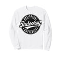 Badge Introvert Indoorsy Antisocial Sweatshirt - Graphic Print Unisex - T-Shirt, Sweatshirt, Hoodie