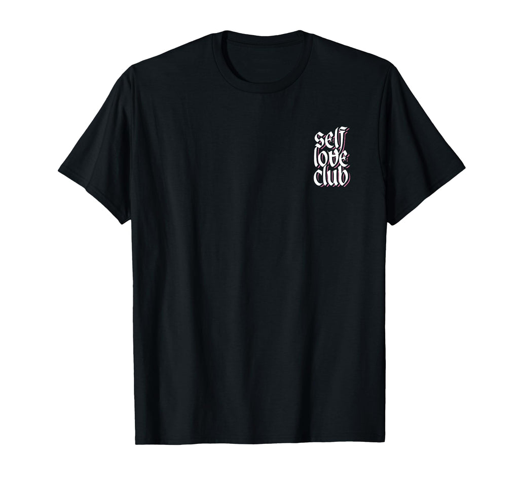 Self Love Club T-Shirt - Minimalist Print Unisex - T-Shirt, Sweatshirt, Hoodie