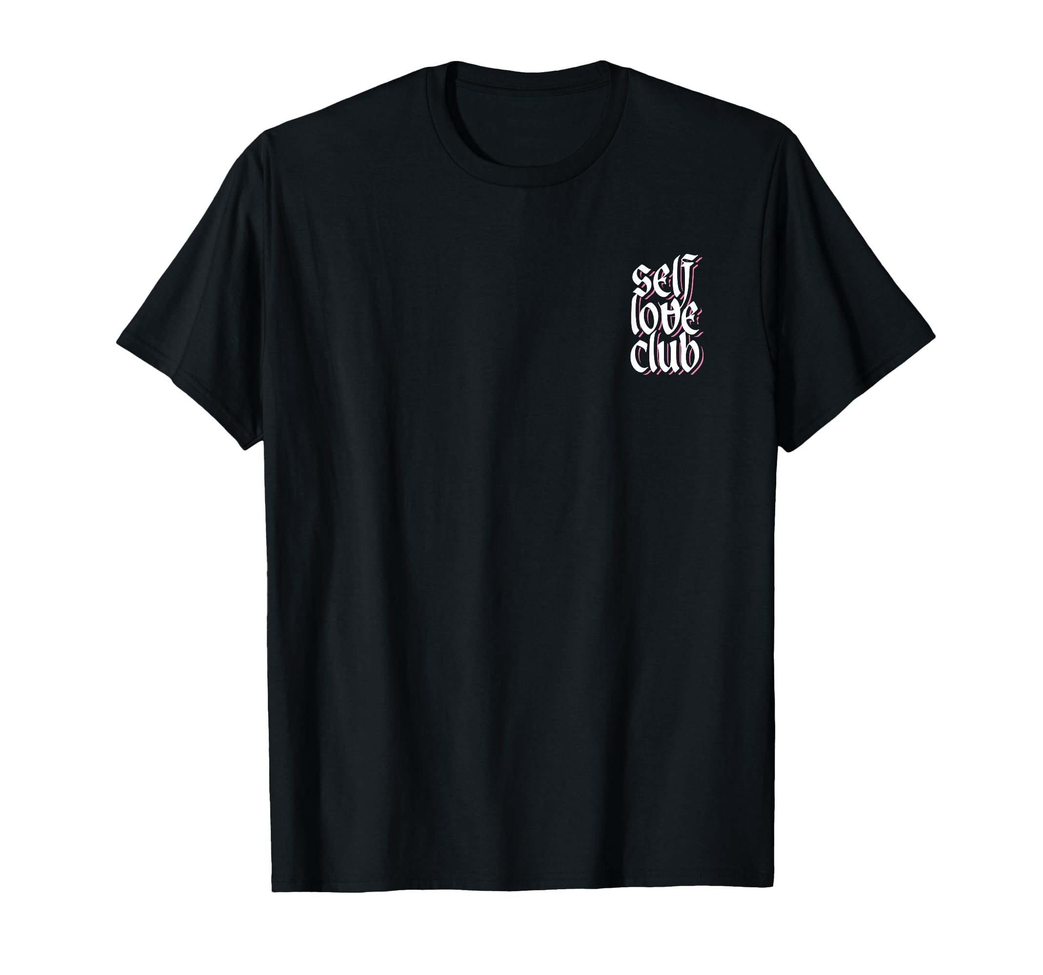 Self Love Club T-Shirt - Minimalist Print Unisex - T-Shirt, Sweatshirt, Hoodie