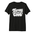 Therapy Is So Healthy Mindset Positive T-Shirt - Fun Novelty Design Unisex - T-Shirt, Sweatshirt, Hoodie