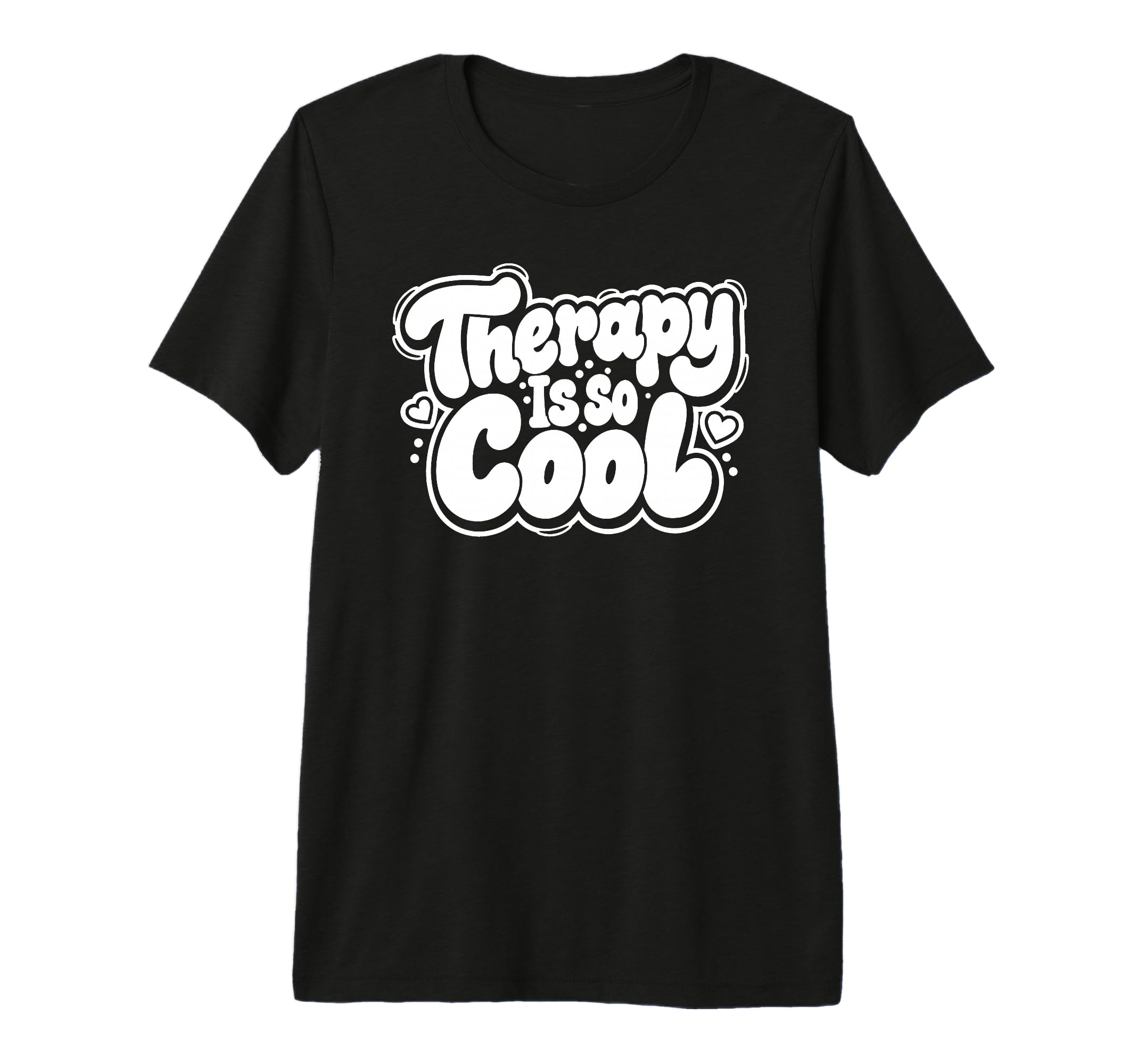 Therapy Is So Healthy Mindset Positive T-Shirt - Fun Novelty Design Unisex - T-Shirt, Sweatshirt, Hoodie