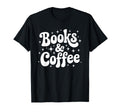Books And Coffee Reading T-Shirt - Unique Graphic for Adults - T-Shirt, Sweatshirt, Hoodie