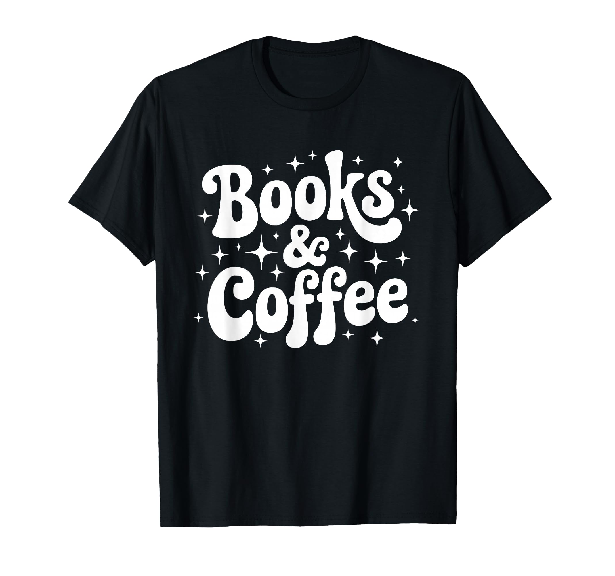 Books And Coffee Reading T-Shirt - Unique Graphic for Adults - T-Shirt, Sweatshirt, Hoodie