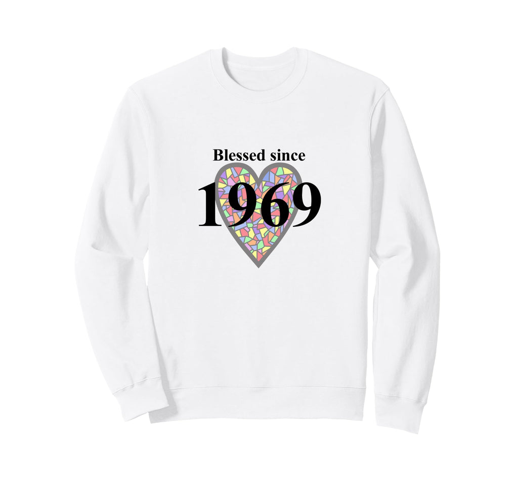 Blessed Since 1969 Positivity Sweatshirt - Casual Everyday Wear Unisex - T-Shirt, Sweatshirt, Hoodie