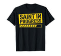 Saint Progress Christian Funny Faith T-Shirt - Unique Graphic Unisex - T-Shirt, Sweatshirt, Hoodie