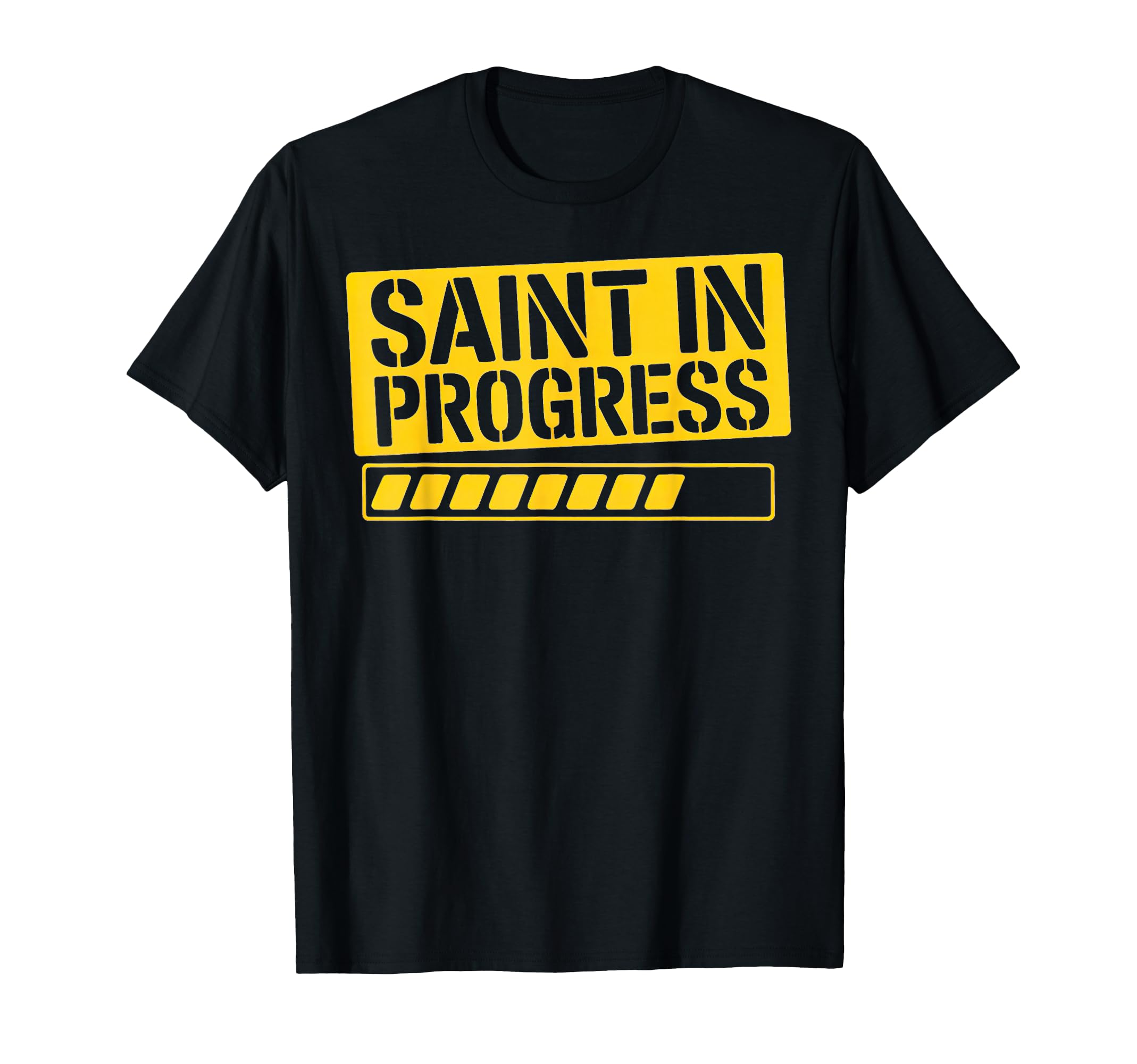 Saint Progress Christian Funny Faith T-Shirt - Unique Graphic Unisex - T-Shirt, Sweatshirt, Hoodie