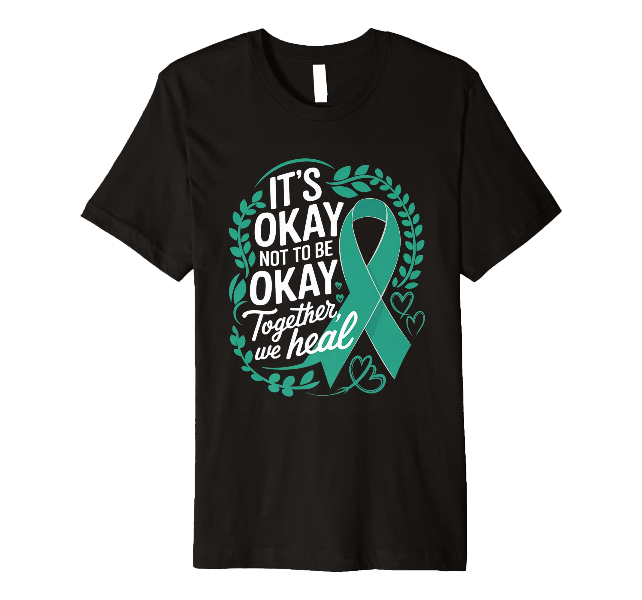 Its Okay Not To Be Okay World Mental T-Shirt - Aesthetic Graphic Men Women - T-Shirt, Sweatshirt, Hoodie