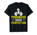 Progress Over Perfection Gym T-Shirt - Graphic Print Men Women - T-Shirt, Sweatshirt, Hoodie