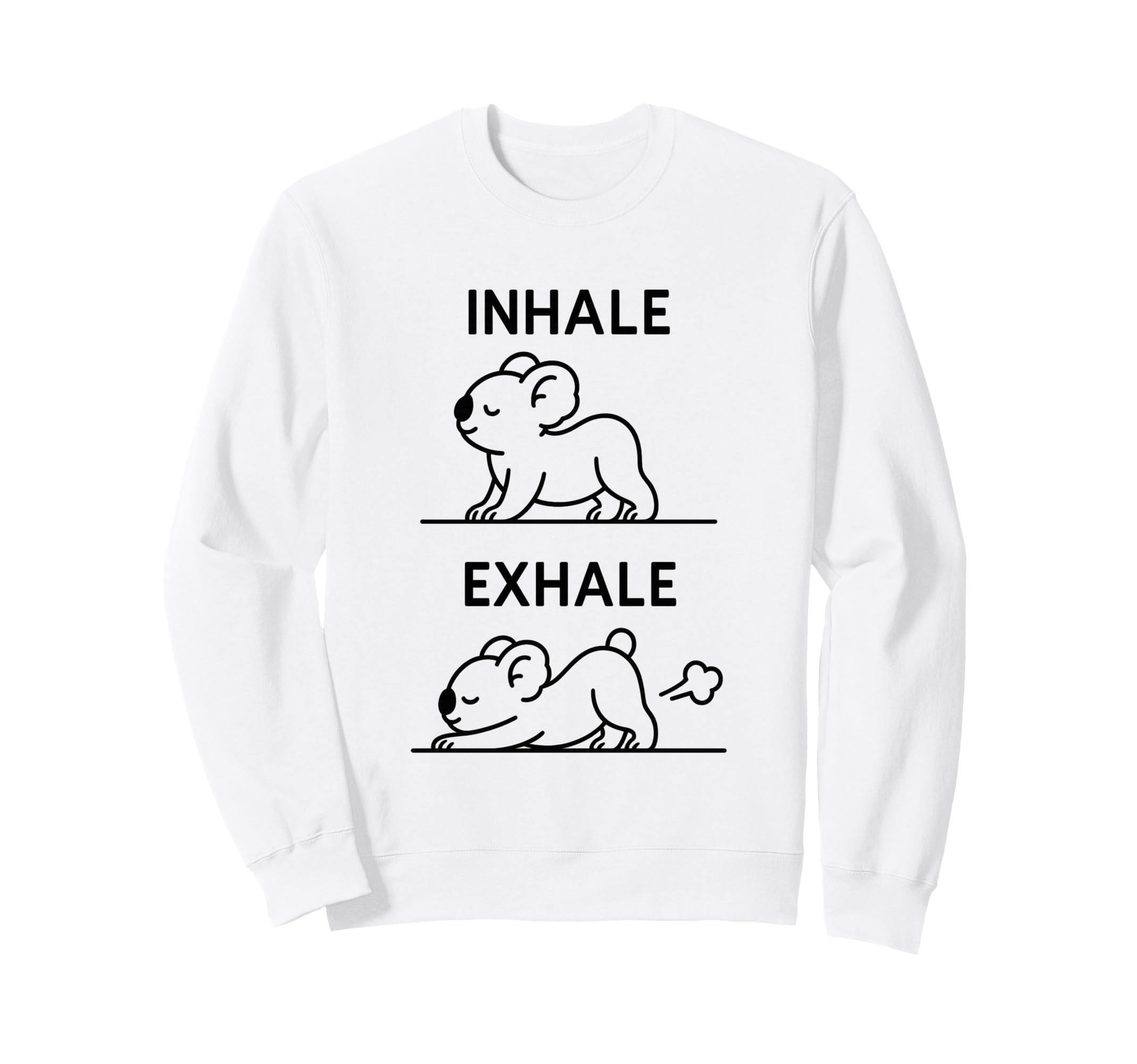 Funny Yoga Inhale Exhale Pooping Sweatshirt - Minimalist Print Unisex - T-Shirt, Sweatshirt, Hoodie
