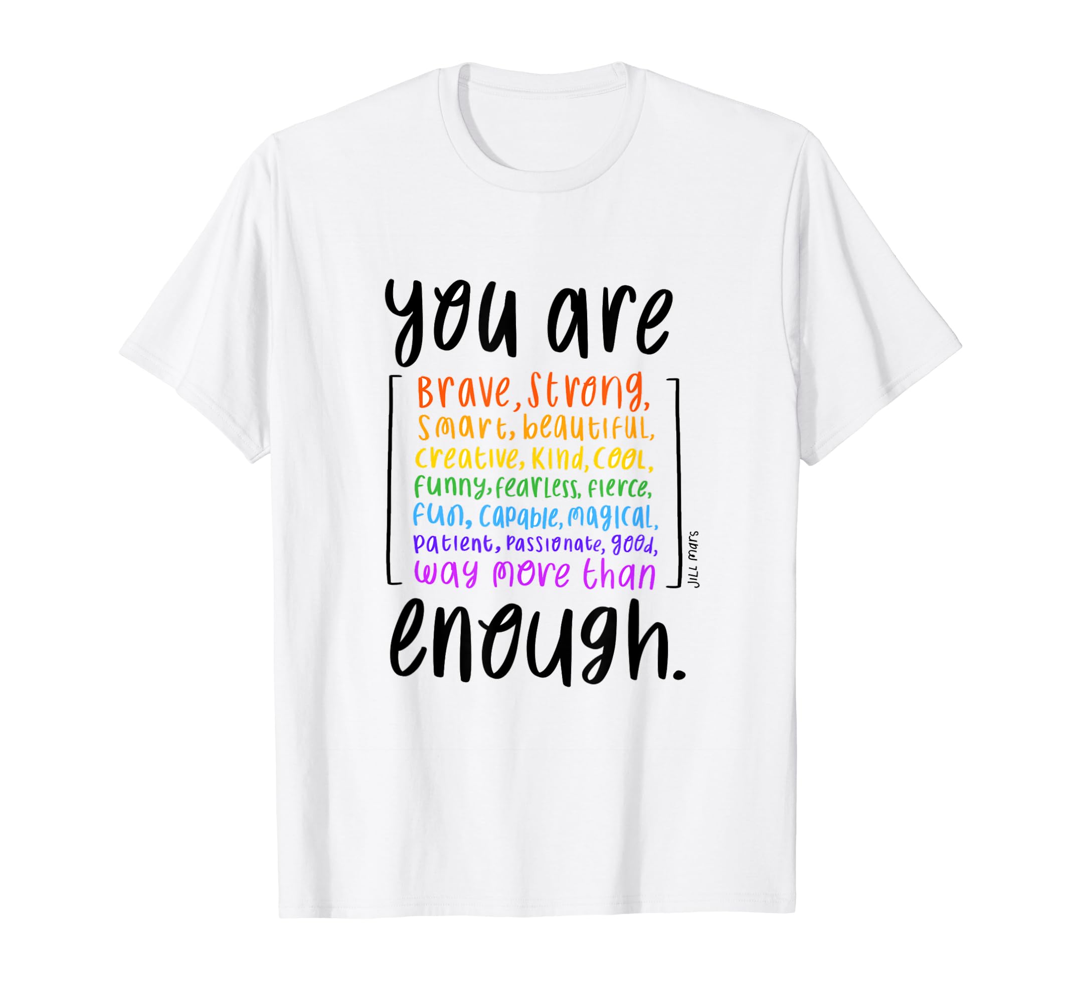 You Are Enough And More Mental Health T-Shirt - Unique Graphic for Adults - T-Shirt, Sweatshirt, Hoodie