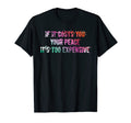 If It Costs You Your Peace Its Too T-Shirt - Streetwear Style for Adults - T-Shirt, Sweatshirt, Hoodie