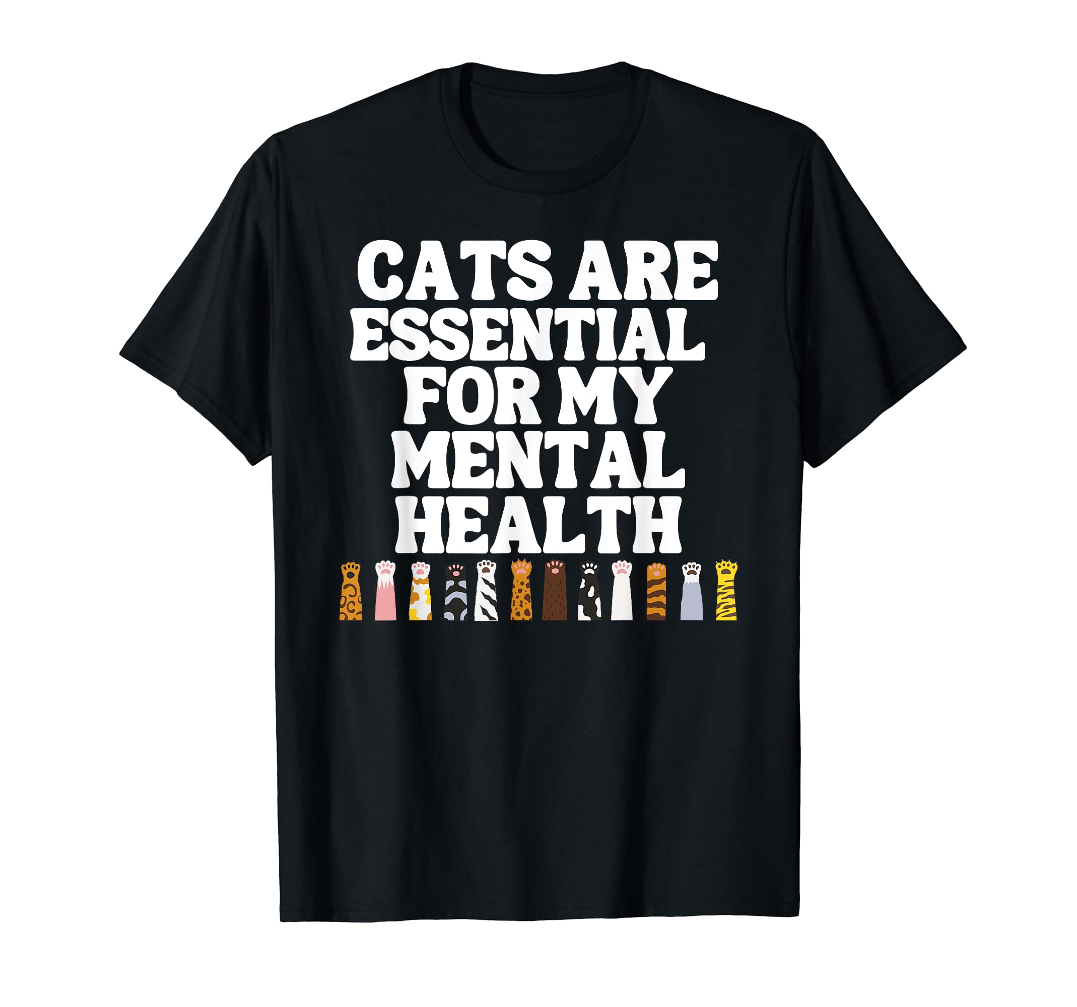 Cats Are My Mental Health Kitten Lover T-Shirt - Graphic Print Men Women - T-Shirt, Sweatshirt, Hoodie