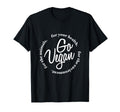 Go Vegan Healthy Love Animals T-Shirt - Fun Novelty Design Unisex - T-Shirt, Sweatshirt, Hoodie
