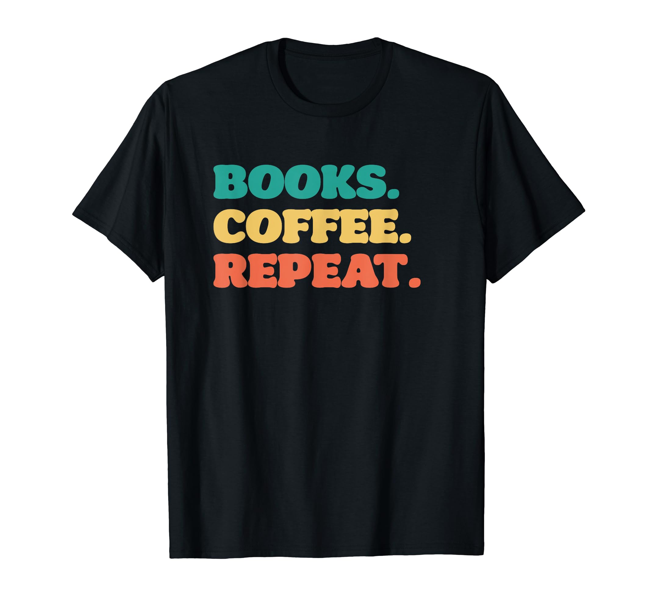 Books Coffee Repeat T-Shirt - Trendy Graphic for Adults - T-Shirt, Sweatshirt, Hoodie