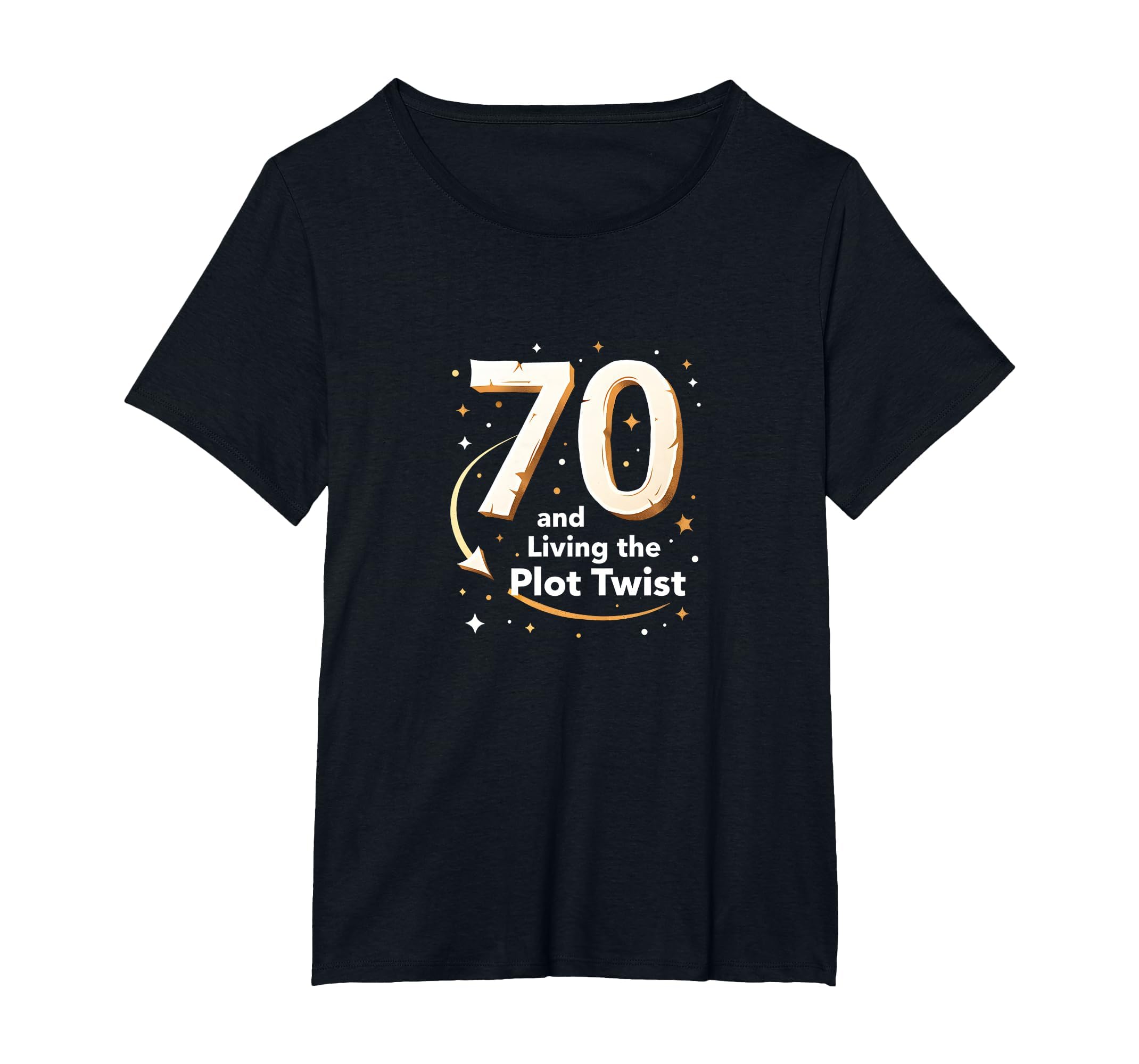 70Th Birthday Gift Living Plot Twist T-Shirt - Custom Art Print for Adults - T-Shirt, Sweatshirt, Hoodie