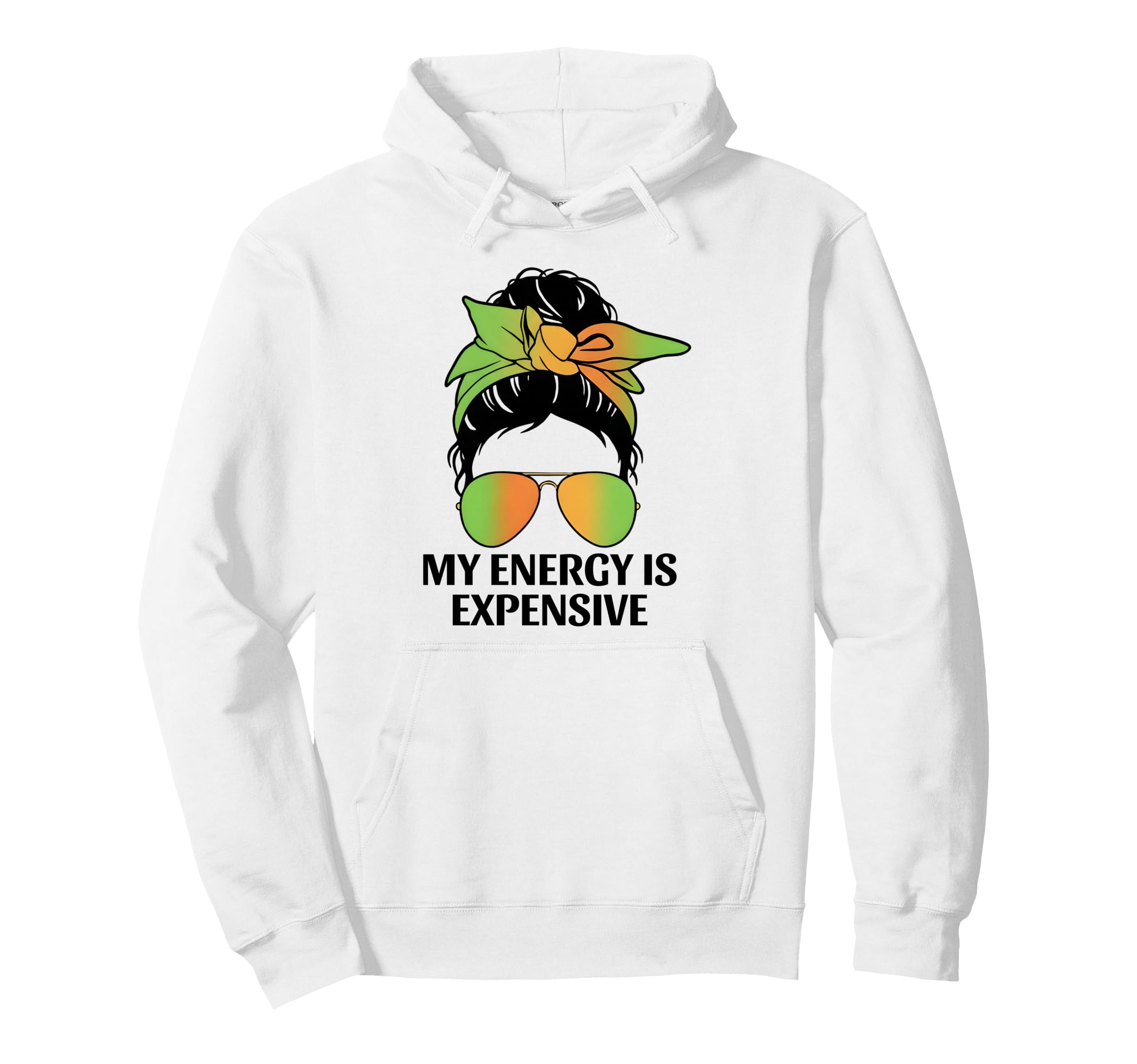 My Energy Is Expensive Self Love Self Hoodie - Unique Graphic Men Women - T-Shirt, Sweatshirt, Hoodie