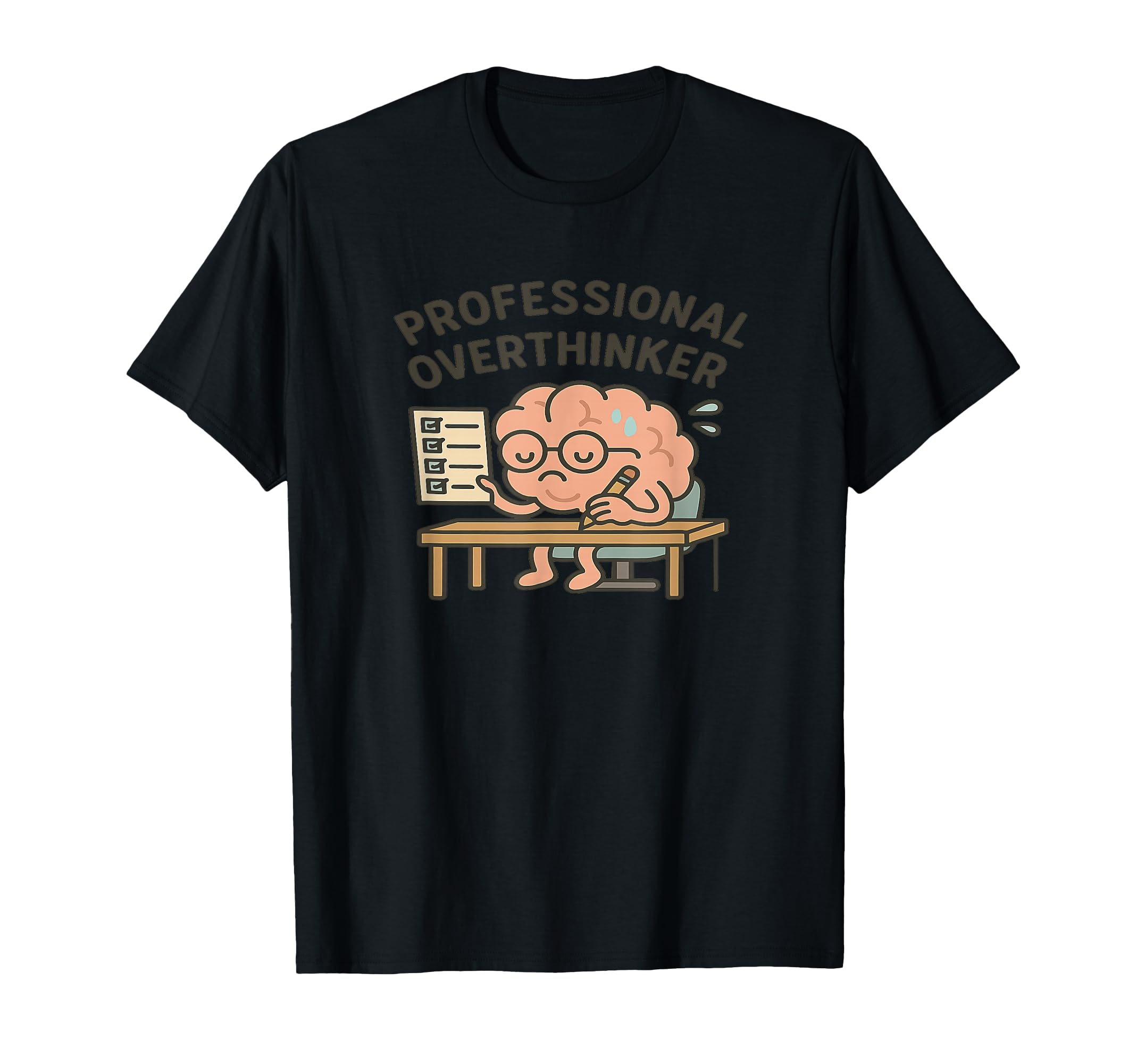 Professional Overthinker Funny Anxiety T-Shirt - Custom Art Print Unisex - T-Shirt, Sweatshirt, Hoodie