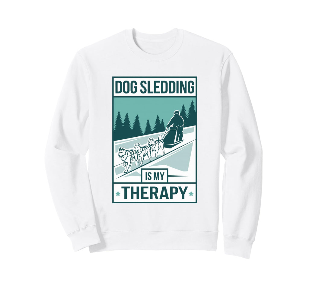 Dog Sledding Is My Therapy Husky Dog Sweatshirt - Trendy Graphic Unisex - T-Shirt, Sweatshirt, Hoodie