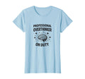 Professional Overthinker Duty T-Shirt - Casual Everyday Wear Men Women - T-Shirt, Sweatshirt, Hoodie