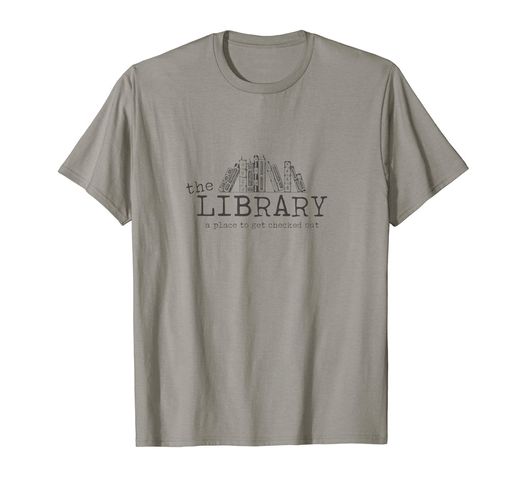 Library Place To Get Checked Out Book T-Shirt - Streetwear Style for Adults - T-Shirt, Sweatshirt, Hoodie