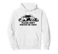 Please Dont Perceive Me Today Hoodie - Custom Art Print for Adults - T-Shirt, Sweatshirt, Hoodie