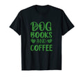 Green Dog Books And Coffee Dogs Lovers T-Shirt - Novelty Apparel Unisex - T-Shirt, Sweatshirt, Hoodie