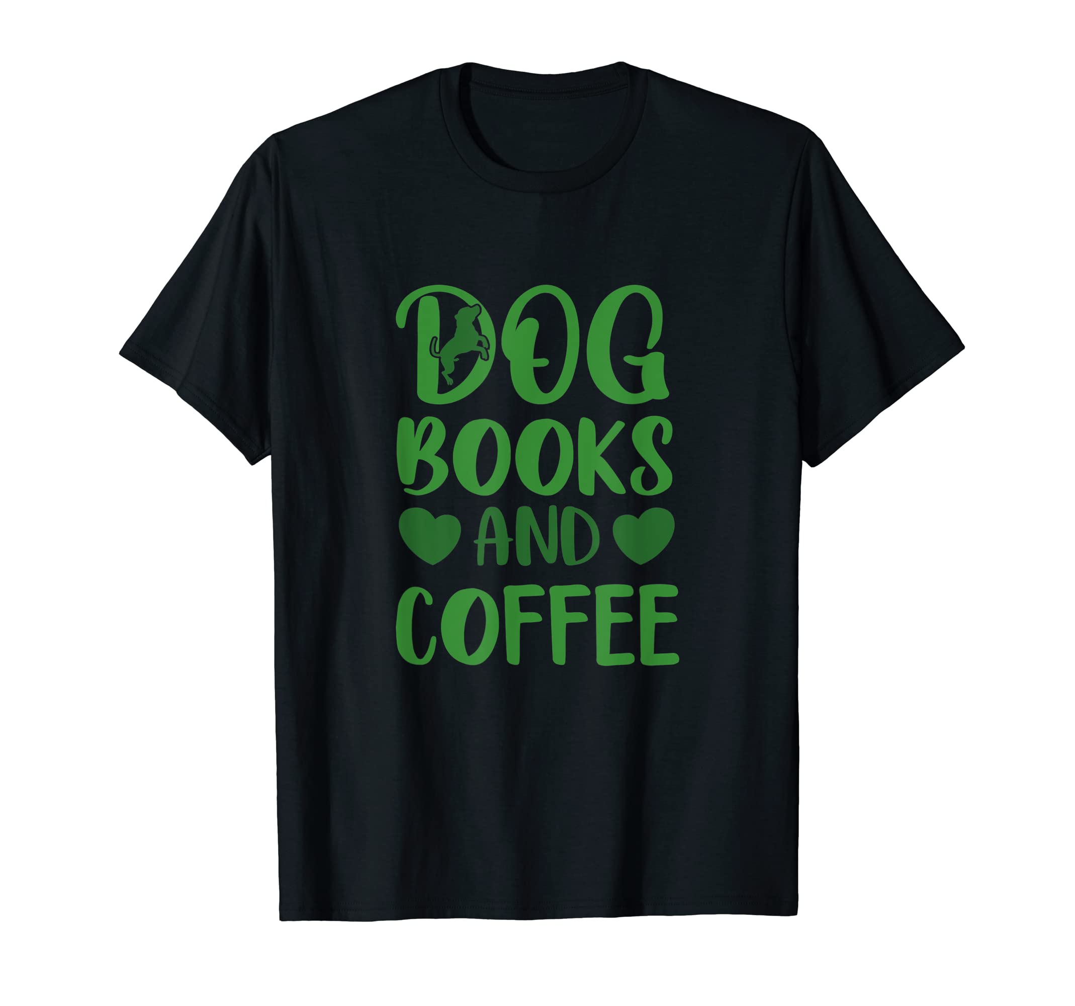 Green Dog Books And Coffee Dogs Lovers T-Shirt - Novelty Apparel Unisex - T-Shirt, Sweatshirt, Hoodie