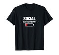 Social Battery Low Funny Introvert T-Shirt - Aesthetic Graphic Men Women - T-Shirt, Sweatshirt, Hoodie