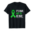 Its Ok To Not Be Okay Mental T-Shirt - Casual Everyday Wear Men Women - T-Shirt, Sweatshirt, Hoodie