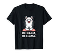 Be Calm Be Llama Funny Meditation Yoga T-Shirt - Trendy Graphic Unisex - T-Shirt, Sweatshirt, Hoodie