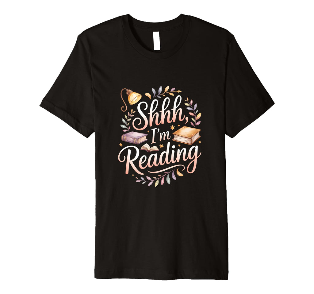 Shhh Im Reading Peaceful Book Nook T-Shirt - Casual Everyday Wear Unisex - T-Shirt, Sweatshirt, Hoodie