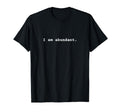 I Am Abundant Positive Mental Health T-Shirt - Streetwear Style Men Women - T-Shirt, Sweatshirt, Hoodie