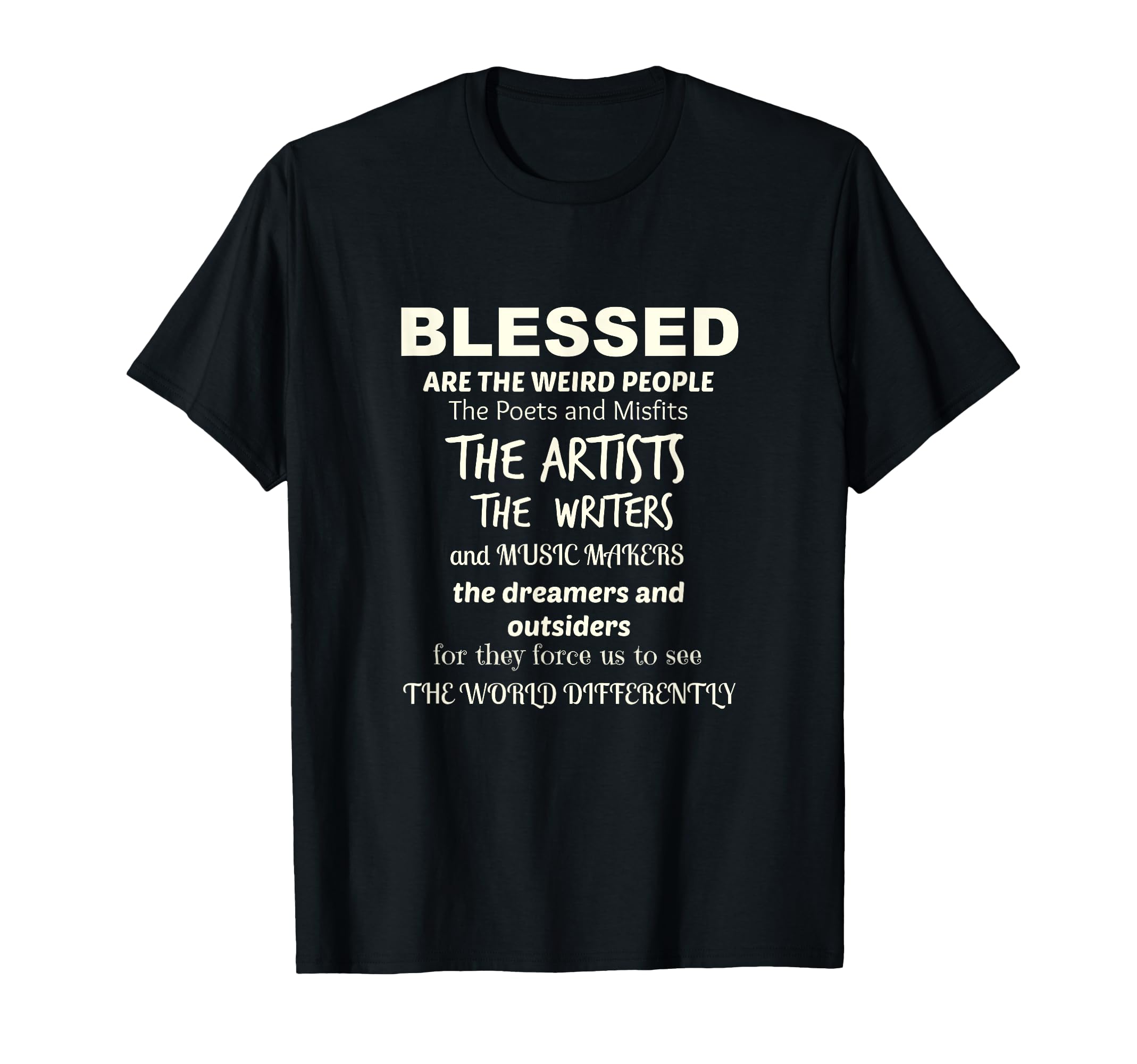 Blessed Are Weird People Artists T-Shirt - Trendy Graphic for Adults - T-Shirt, Sweatshirt, Hoodie