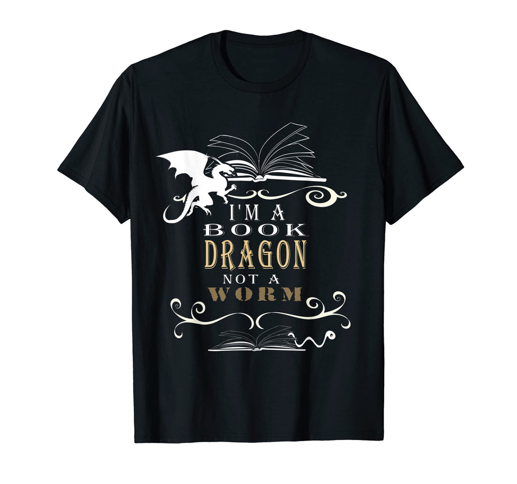 Im Book Dragon Not Worm T-Shirt - Casual Everyday Wear Men Women - T-Shirt, Sweatshirt, Hoodie