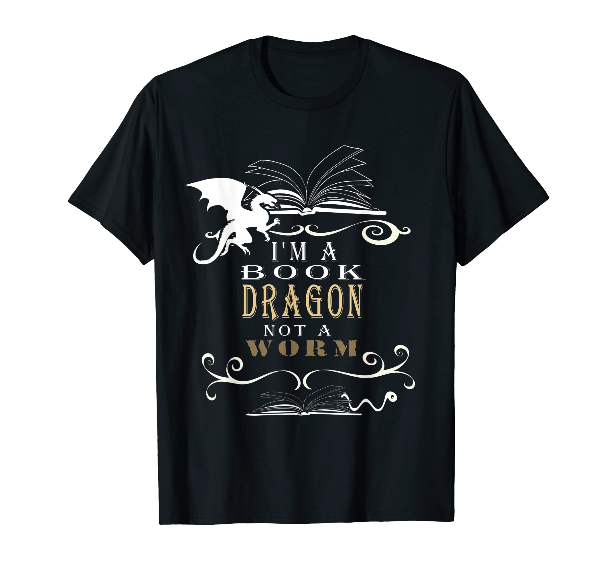Im Book Dragon Not Worm T-Shirt - Casual Everyday Wear Men Women - T-Shirt, Sweatshirt, Hoodie