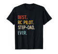 Funny Dad Best Rc Pilot Step Dad Ever T-Shirt - Streetwear Style Men Women - T-Shirt, Sweatshirt, Hoodie